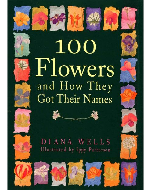100 Flowers and How They Got Their Names