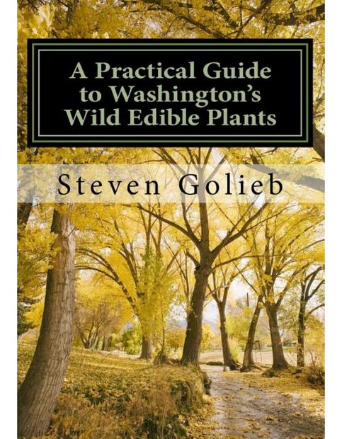 A Practical Guide to Washington's Wild Edible Plants