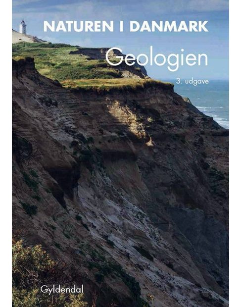 Naturen i Danmark, Band 2: Geologien [Nature in Denmark, Volume 2: Geology]