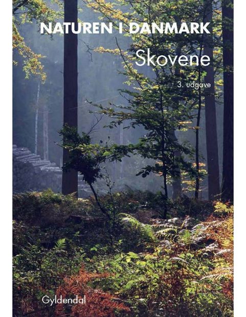 Naturen i Danmark, Band 4: Skovene [Nature in Denmark, Volume 4: Forests]