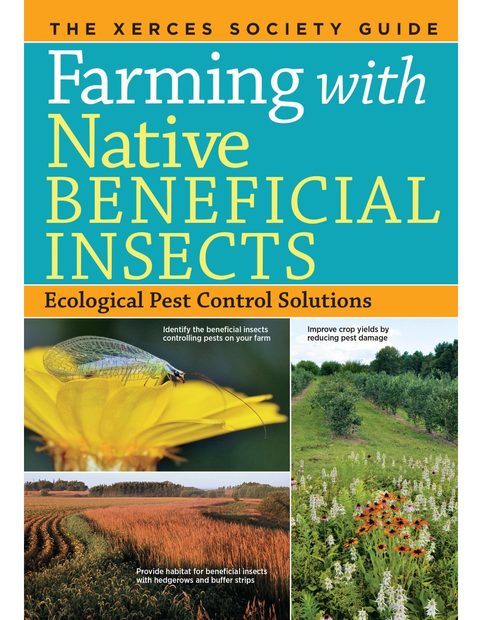 Farming with Native Beneficial Insects