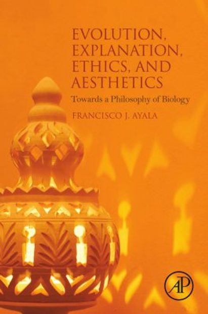 Evolution, Explanation, Ethics and Aesthetics