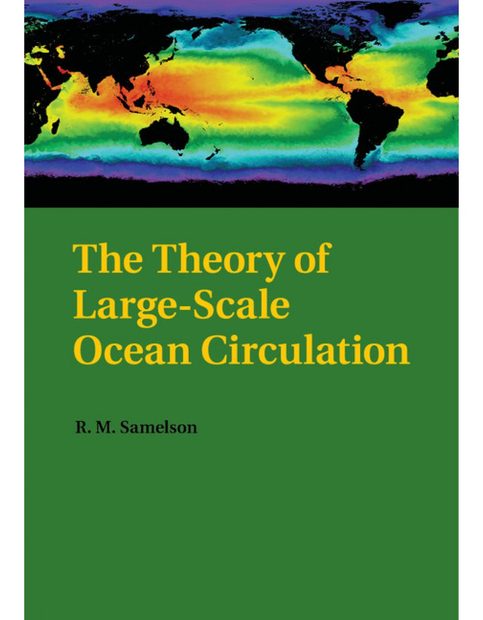The Theory of Large-Scale Ocean Circulation