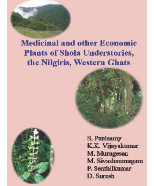 Medicinal and Other Economic Plants of Shola Understories, the Nilgiris, Western Ghats
