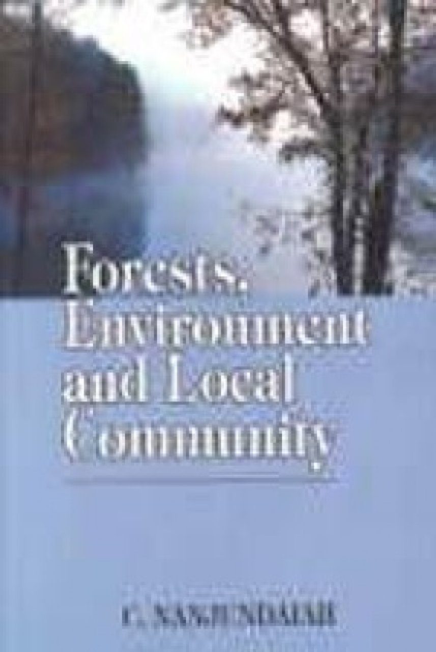 Forests, Environment and Local Community: A Special Reference to ...