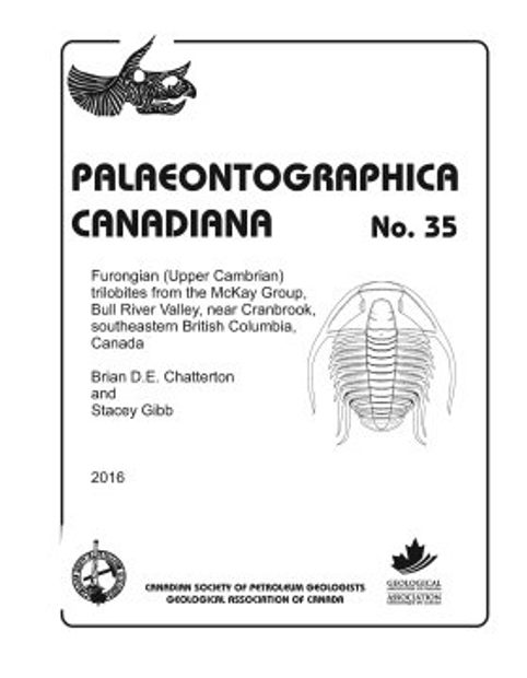 Palaeontographica Canadiana, Volume 35: Furongian (Upper Cambrian) Trilobites from the McKay Group, Bull River Valley, Southeastern BC, Canada