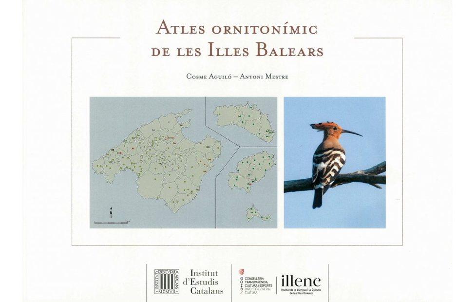 Atles Ornitonímic de les Illes Balears [Atlas of Bird Names of the Balearic Islands]