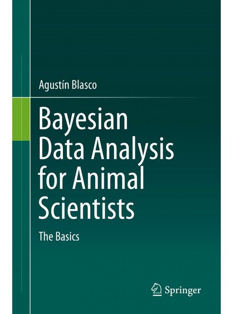 Bayesian Data Analysis for Animal Scientists