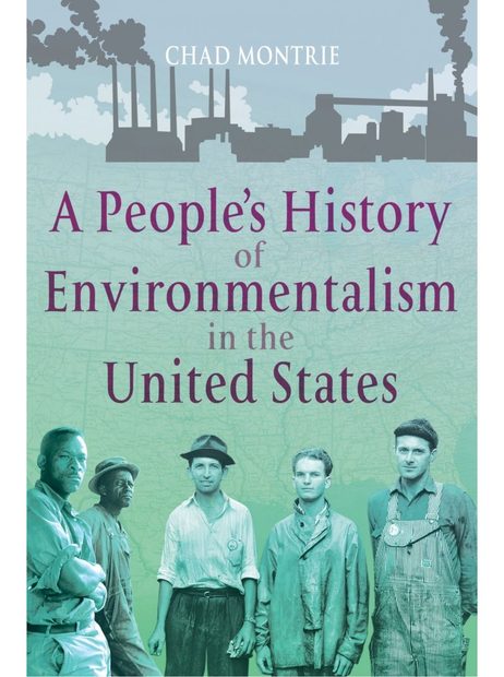 A People's History of Environmentalism in the United States