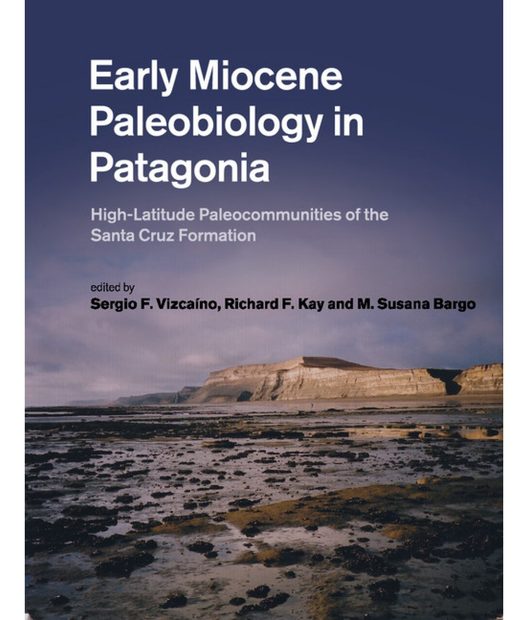 Early Miocene Paleobiology in Patagonia