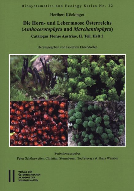 Die Horn- und Lebermoose Österreichs (Anthocerotophyta und Marchantiophyta): Catalogus Florae Austriae II. Teil, Heft 2 [The Hornworts and Liverworts of Austria (Anthocerotophyta and Marchantiophyta)]