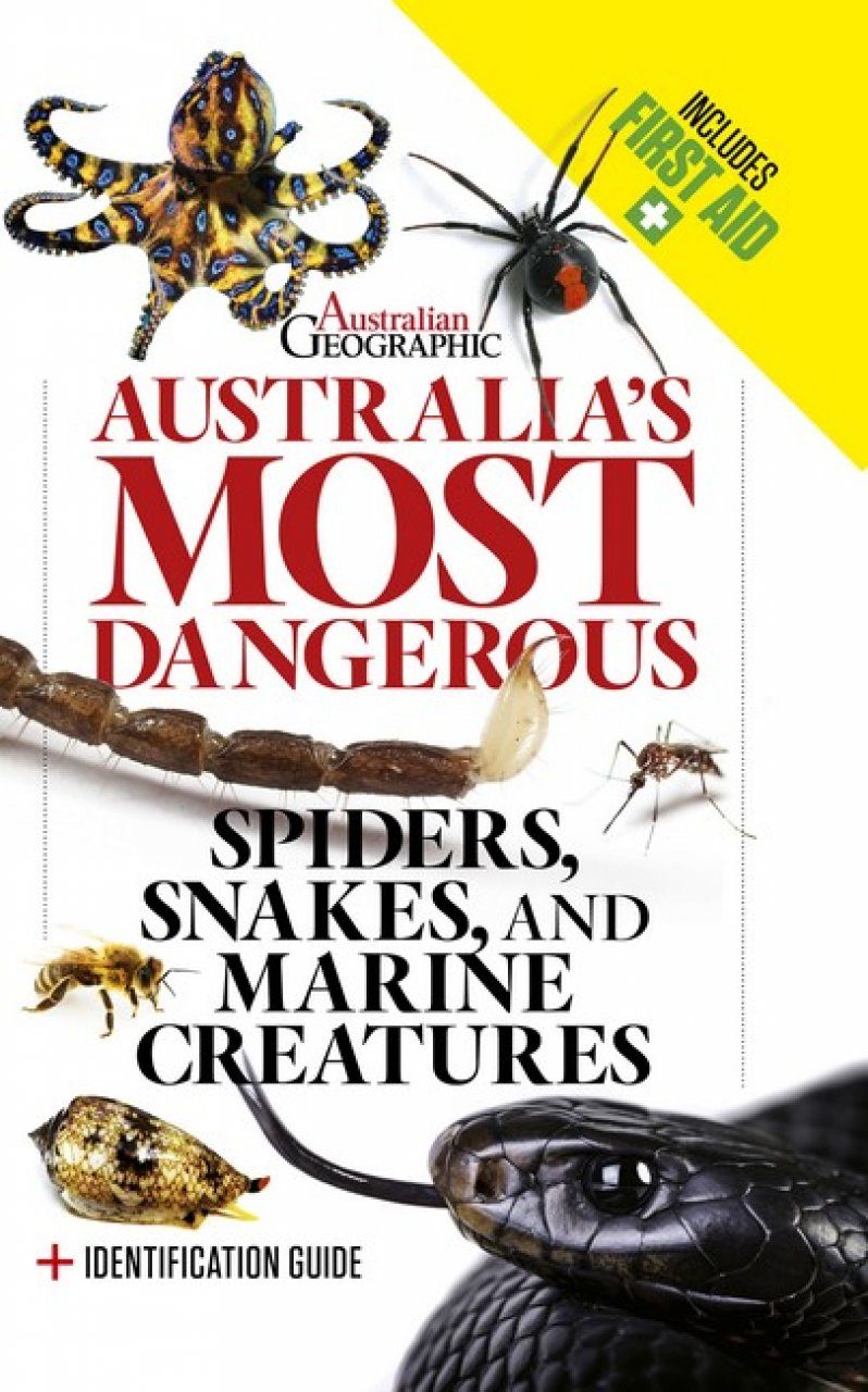 Australia's Most Dangerous: Snakes, Spiders and Marine Creatures | NHBS  Field Guides & Natural History