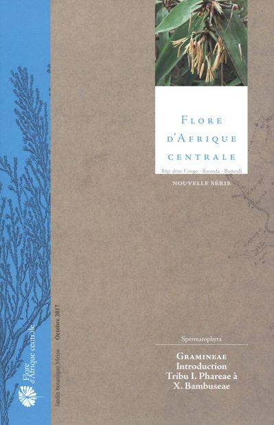 Flore d'Afrique Centrale: Spermatophytes, Gramineae: Introduction, Tribu I Phareae à X. Bambuseae