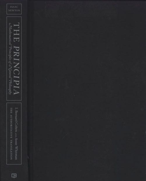 The Principia: Mathematical Principles of Natural Philosophy (The Authoritative Translation)