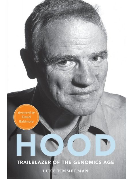 Hood: Trailblazer of the Genomics Age