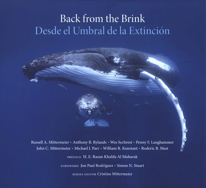 Back from the Brink: 25 Conservation Success Stories / Desde el Umbral de la Extinción: 25 Historias de Éxito en la Conservación