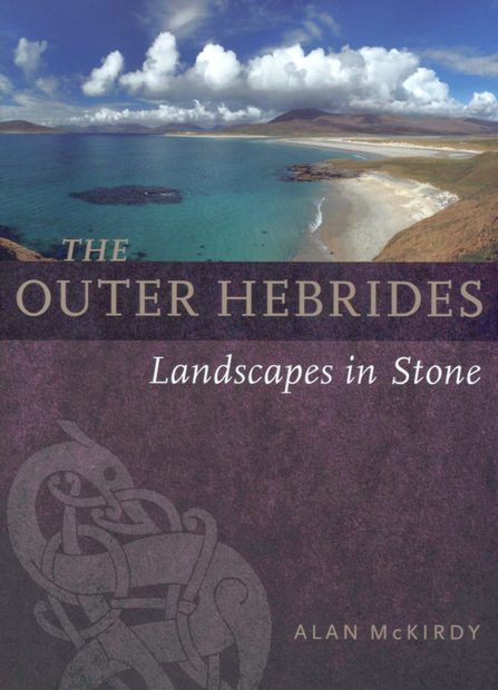 The Outer Hebrides: Landscapes in Stone