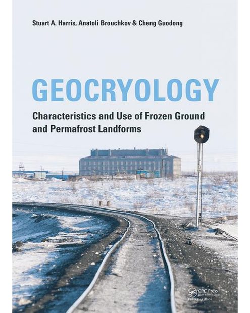 Geocryology: An Introduction to Frozen Ground