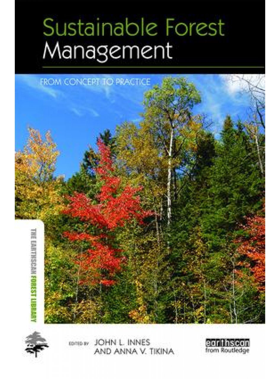 Sustainable Forest Management From Concept To Practice NHBS Academic   239507 