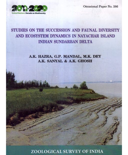 Studies on the Succession and Faunal Diversity and Ecosystem Dynamics in Nayachar Island Indian Sundarban Delta