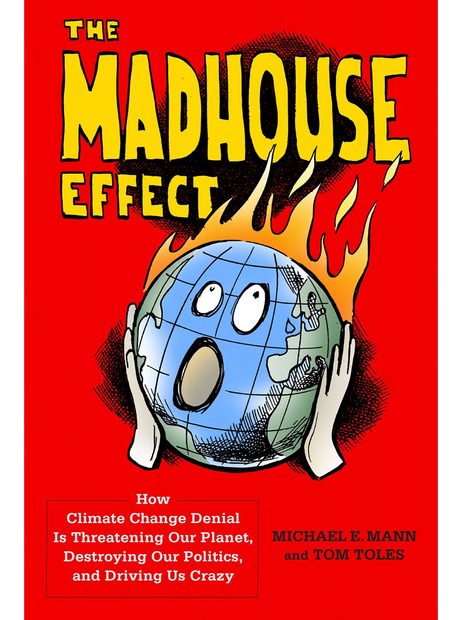 The Madhouse Effect