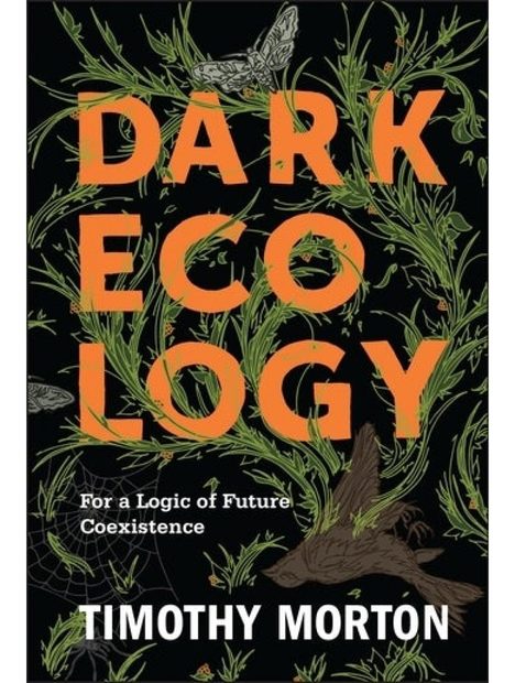 Dark Ecology
