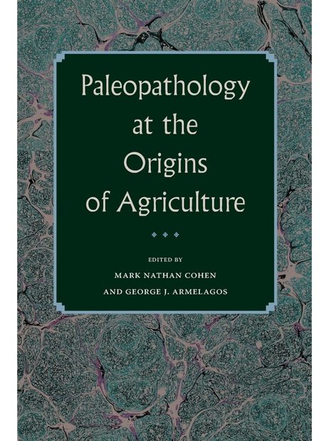 Paleopathology at the Origins of Agriculture