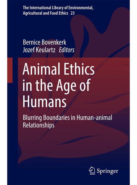 Animal Ethics in the Age of Humans