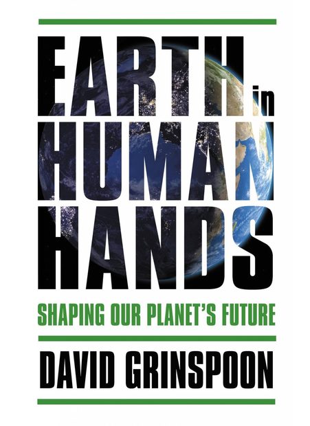 Earth In Human Hands Shaping Our Planet S Future Nhbs Academic Professional Books