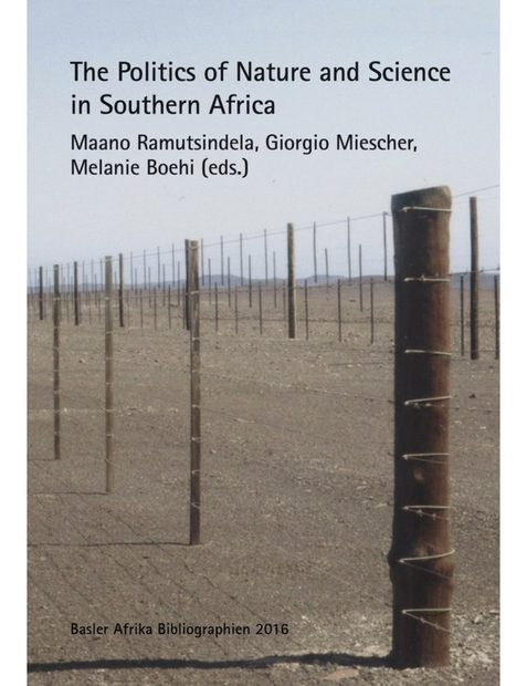 The Politics of Nature and Science in Southern Africa