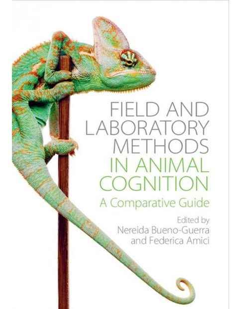 Field and Laboratory Methods in Animal Cognition