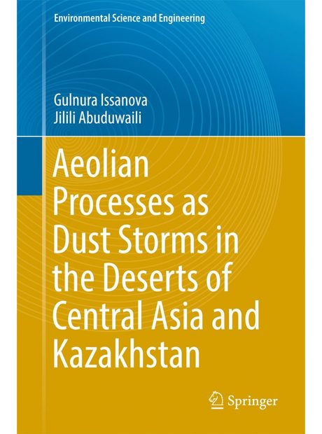 Aeolian Processes as Dust Storms in the Deserts of Central Asia and Kazakhstan