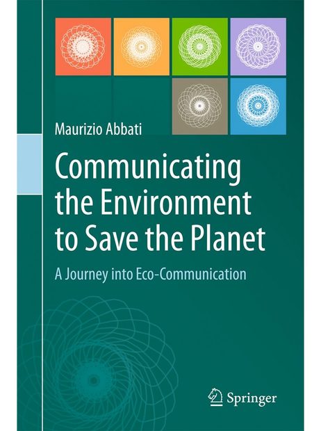 Communicating the Environment to Save the Planet