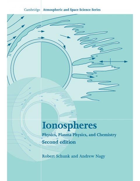 Ionospheres: Physics, Plasma Physics and Chemistry