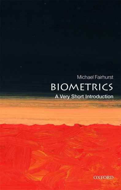 Biometrics A Very Short Introduction Nhbs Academic And Professional Books 1871