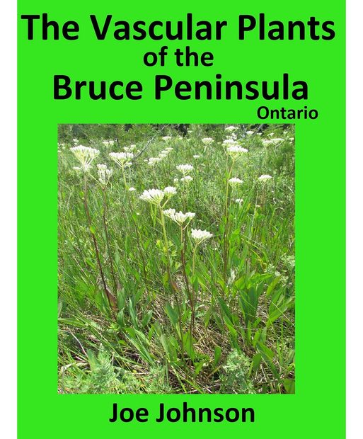 The Vascular Plants of the Bruce Peninsula, Ontario