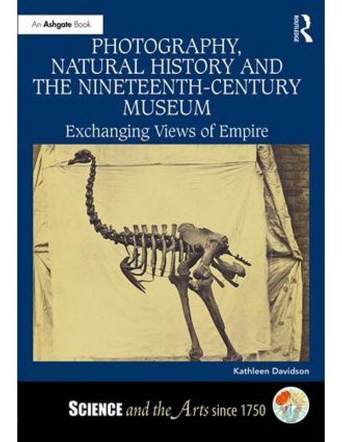 Photography, Natural History and the Nineteenth-Century Museum