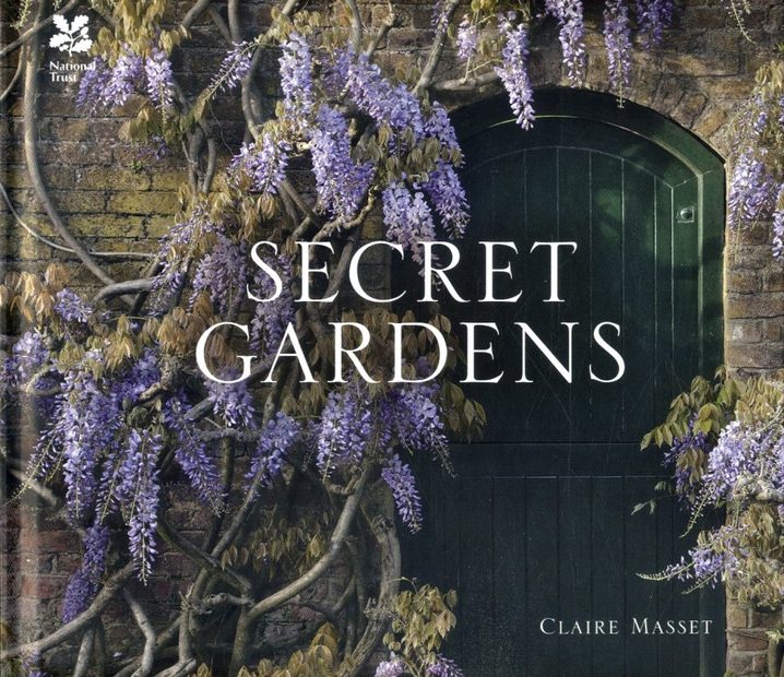 Secret Gardens of the National Trust | NHBS Academic & Professional Books