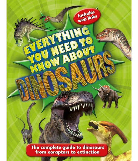 Everything You Need to Know About Dinosaurs