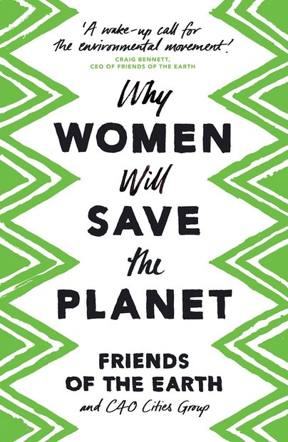 Why Women Will Save the Planet