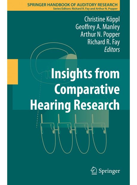 Insights from Comparative Hearing Research
