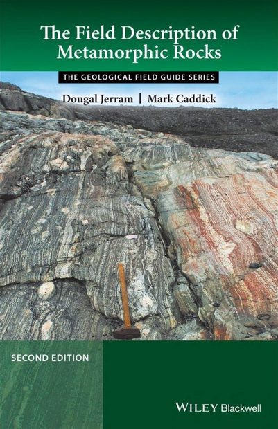 The Field Description of Metamorphic Rocks