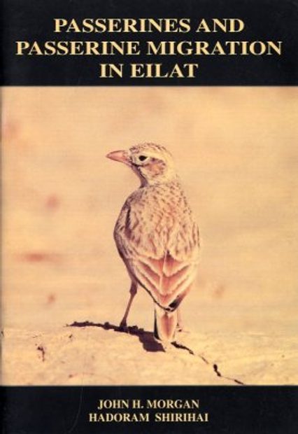 Passerines and Passerine Migration in Eilat