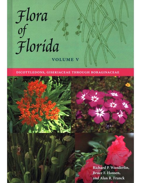 Flora of Florida, Volume 5: Dicotyledons, Gisekiaceae through Boraginaceae