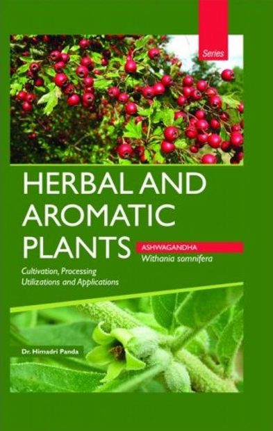 Herbal and Aromatic Plants: Ashwagandha : Withania somnifera