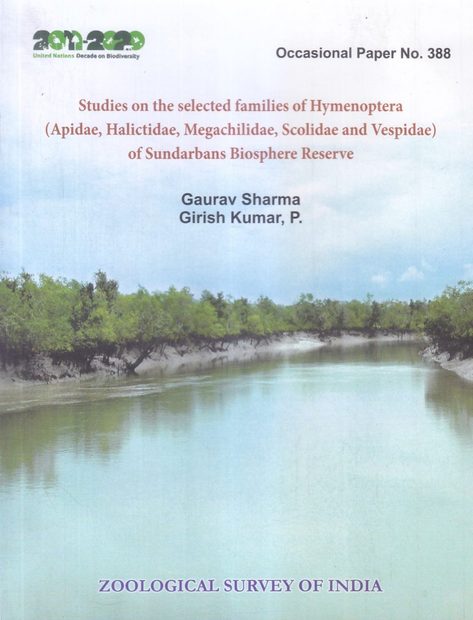 Studies on the Selected Families of Hymenoptera (Apidae, Halictidae, Megachilidae, Scolidae and Vespidae) of Sundarbands Biosphere Reserve, West Bengal