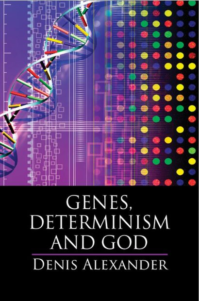 Genes, Determinism and God | NHBS Academic & Professional Books