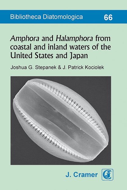 Bibliotheca Diatomologica, Volume 66: Amphora and Halamphora from Coastal and Inland Waters of the United States and Japan