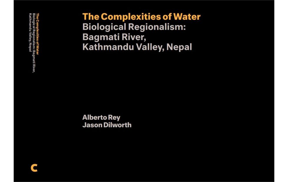 The Complexities of Water: Biological Regionalism - Bagmati River, Kathmandu Valley, Nepal [English / Nepali]