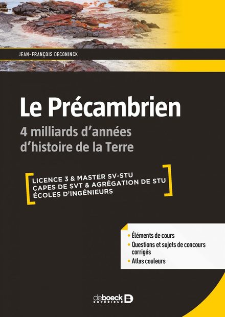 Le Précambrien: 4 Milliards d'Années d'Histoire de la Terre [The Precambrian: 4 Billion Years of Earth's History]